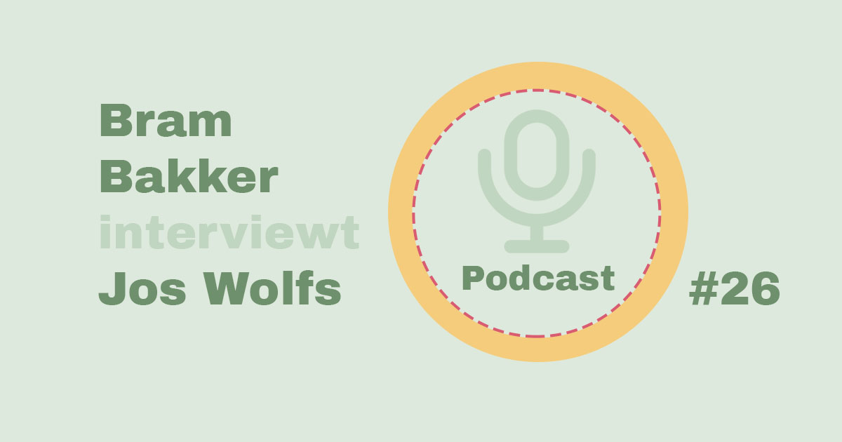 Bram Bakker podcastserie de balanskliniek 26 Jos Wolfs