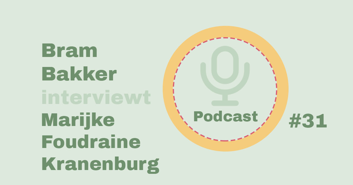 Bram Bakker podcastserie de balanskliniek-31-Marijke Foudraine Kranenburg