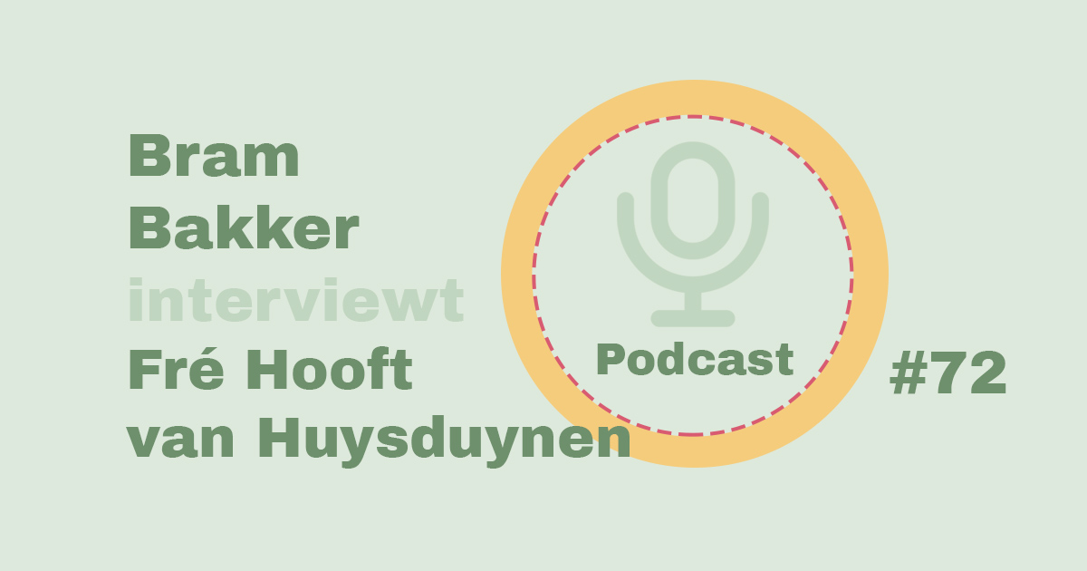 Bram Bakker podcastserie de balanskliniek Fré Hooft van Huysduynen