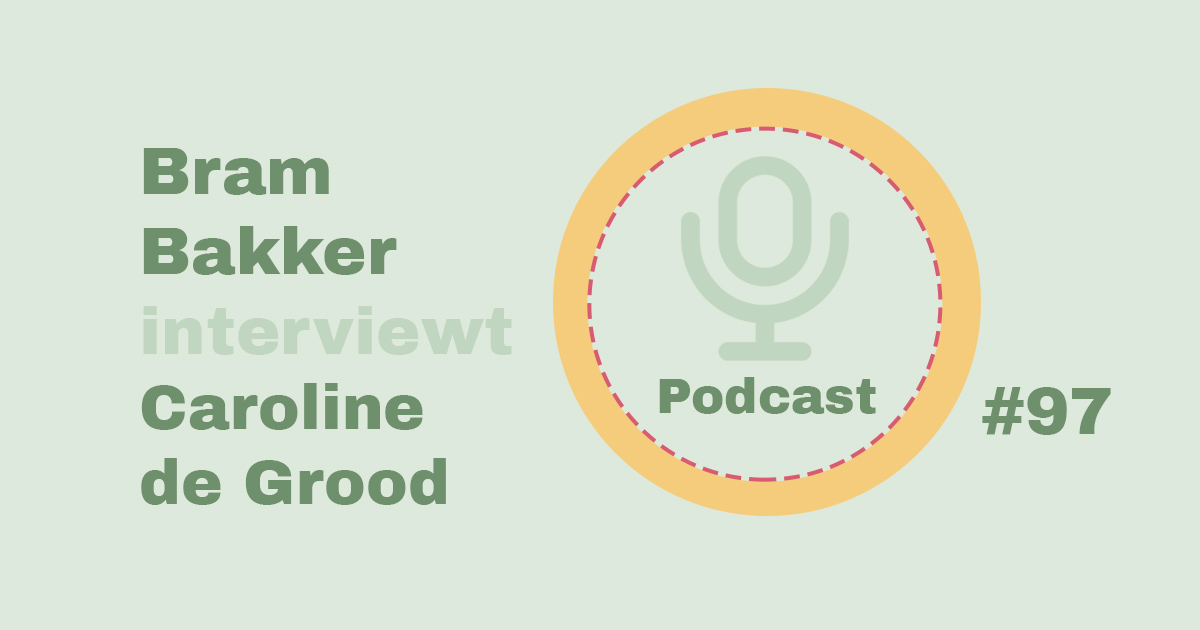 Bram Bakker podcastserie de balanskliniek Caroline de Grood