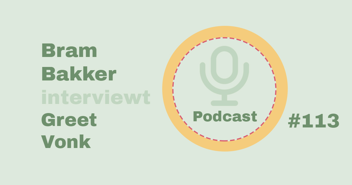Bram Bakker podcastserie de balanskliniek Greet Vonk