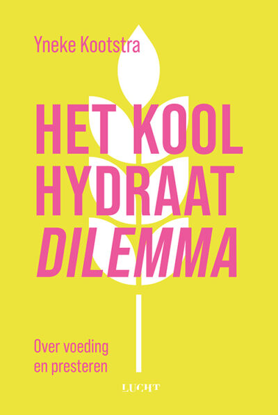 Het koolhydraatdilemma Yneke Kootstra